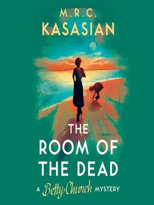 The Room of the Dead--A Betty Church Mystery, Book 2 - Audiobook